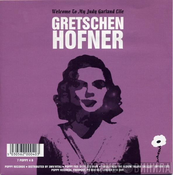 Gretschen Hofner - Welcome To My Judy Garland Life