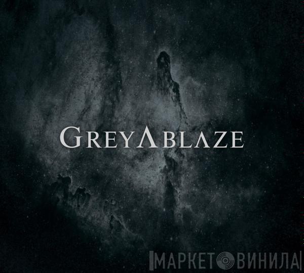 GreyAblaze - GreyAblaze