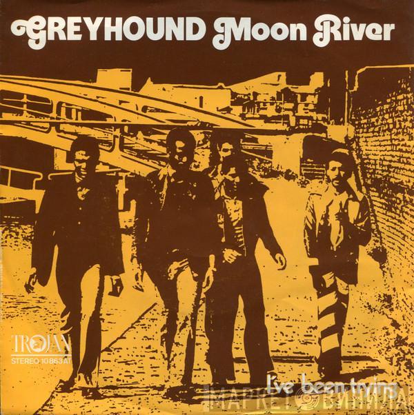 Greyhound  - Moon River