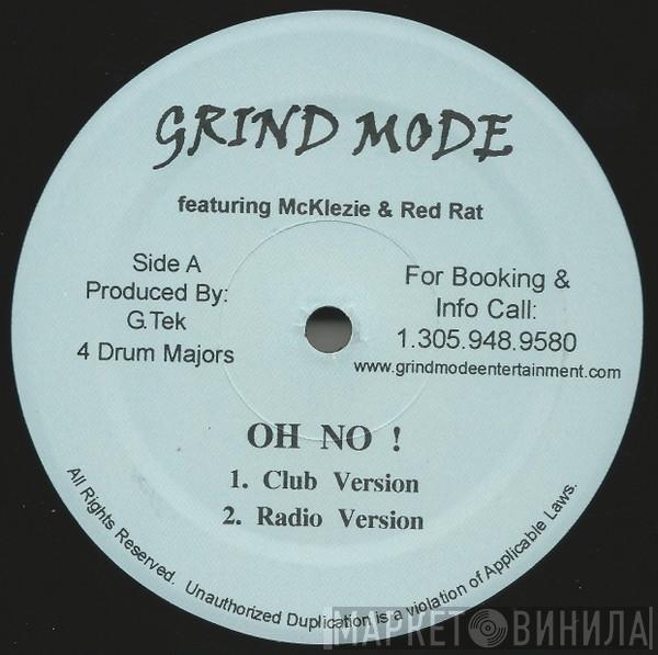 Grind Mode, McKlezie, Red Rat - Oh No!