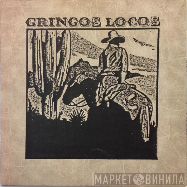 Gringos Locos - Gringos Locos