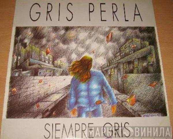Gris Perla - Siempre Gris