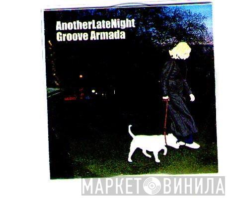 Groove Armada - AnotherLateNight