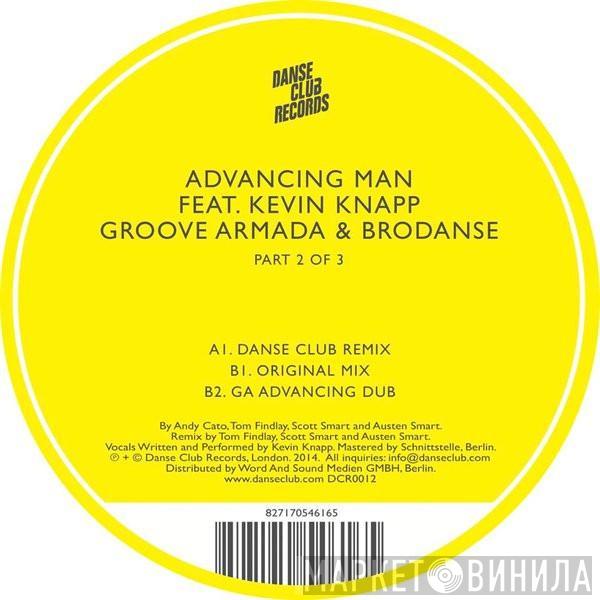 Groove Armada, Brodanse, Kevin Knapp - Advancing Man