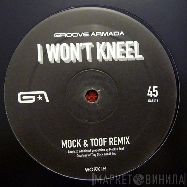 Groove Armada - I Won't Kneel