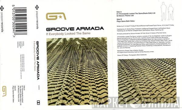 Groove Armada - If Everybody Looked The Same