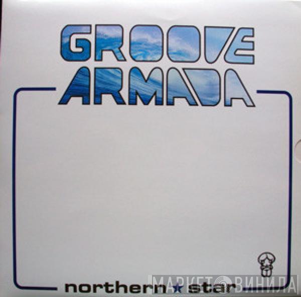 Groove Armada - Northern Star