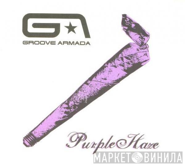 Groove Armada - Purple Haze