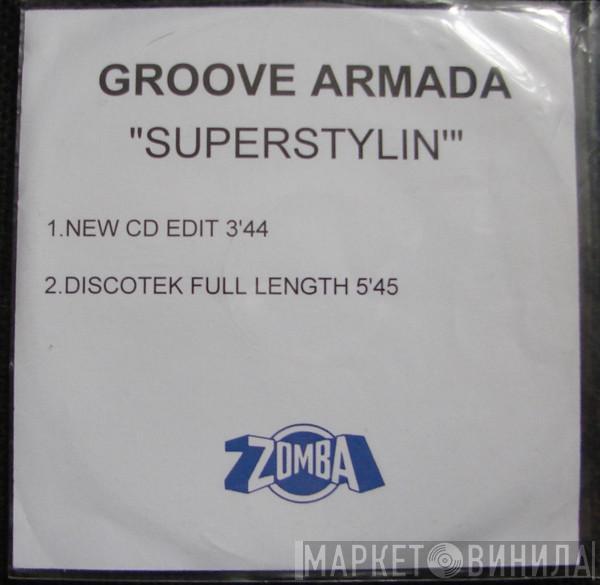  Groove Armada  - Superstylin'