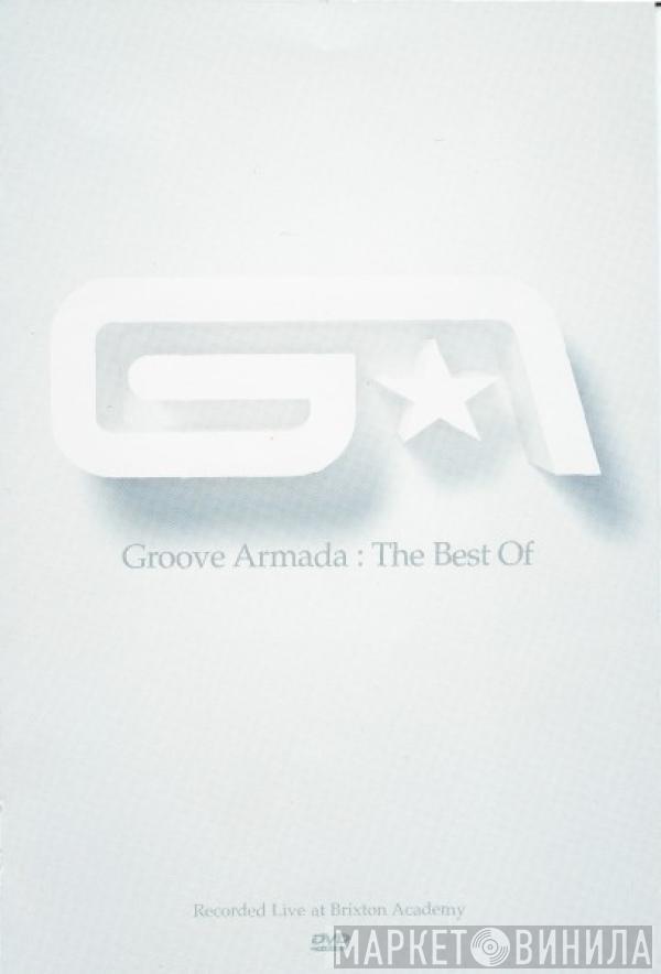  Groove Armada  - The Best Of (Recorded Live At Brixton Academy)