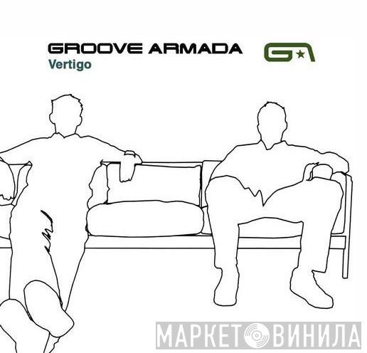  Groove Armada  - Vertigo