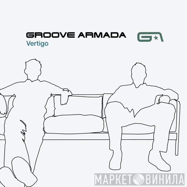  Groove Armada  - Vertigo