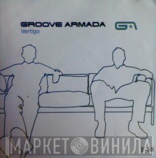  Groove Armada  - Vertigo