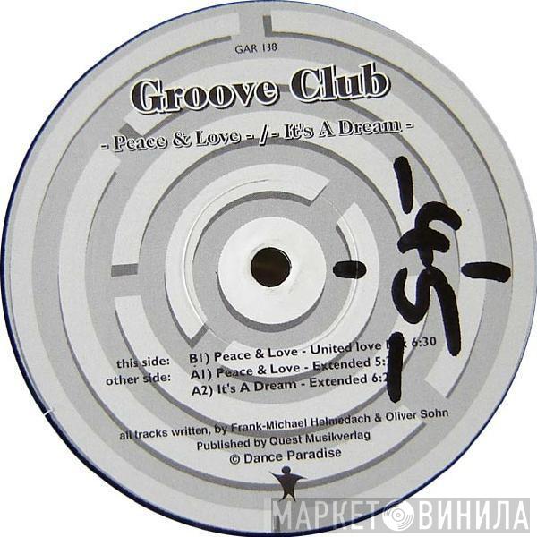 Groove Club - Peace & Love / It's A Dream