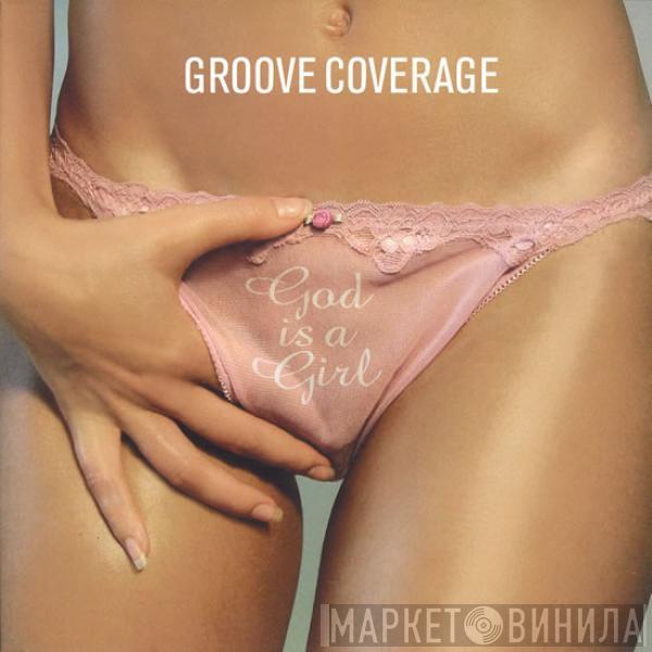 Groove Coverage - God Is A Girl