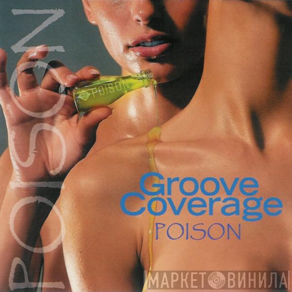  Groove Coverage  - Poison (remixes)
