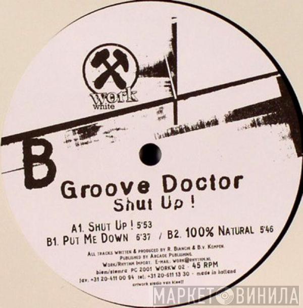 Groove Doctor - Shut Up !