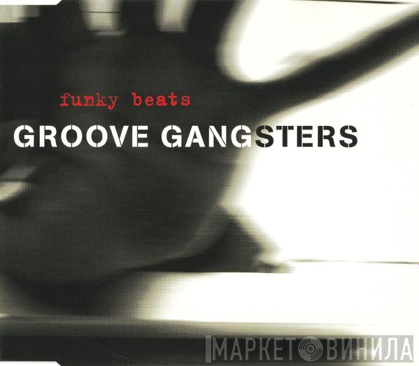  Groove Gangsters  - Funky Beats