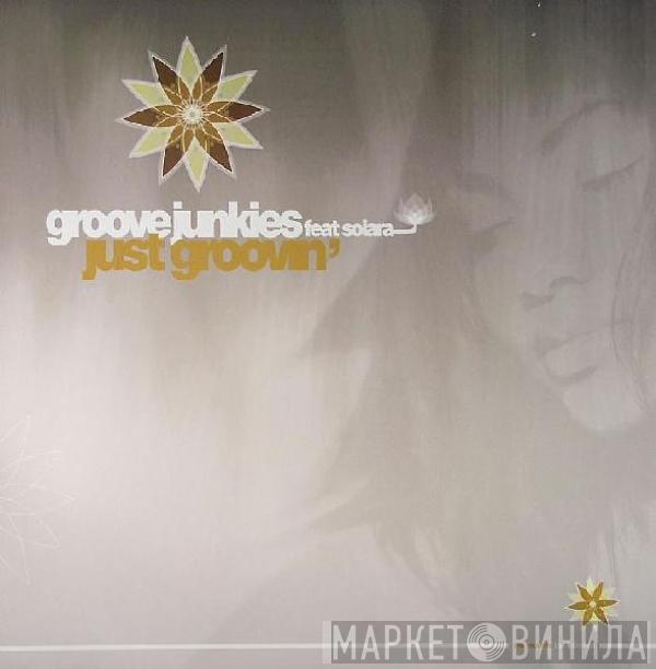 Groove Junkies - Just Groovin'