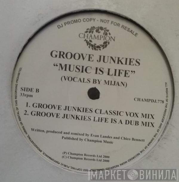 Groove Junkies - Music Is Life