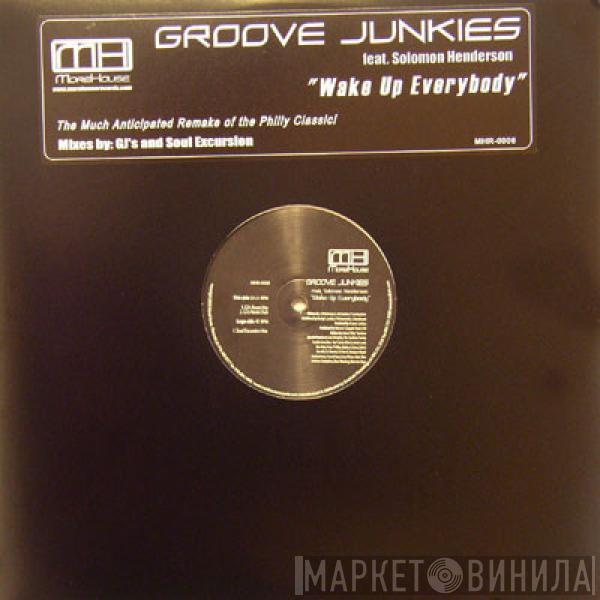 Groove Junkies, Solomon Henderson - Wake Up Everybody