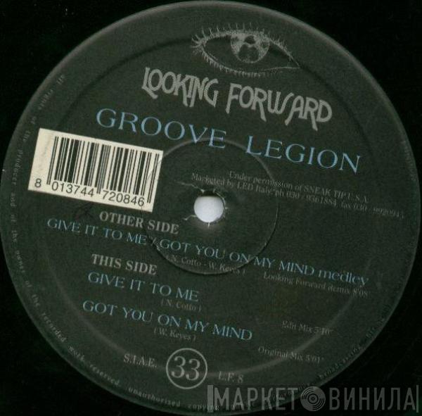 Groove Legion - Give It To Me / Got You On My Mind