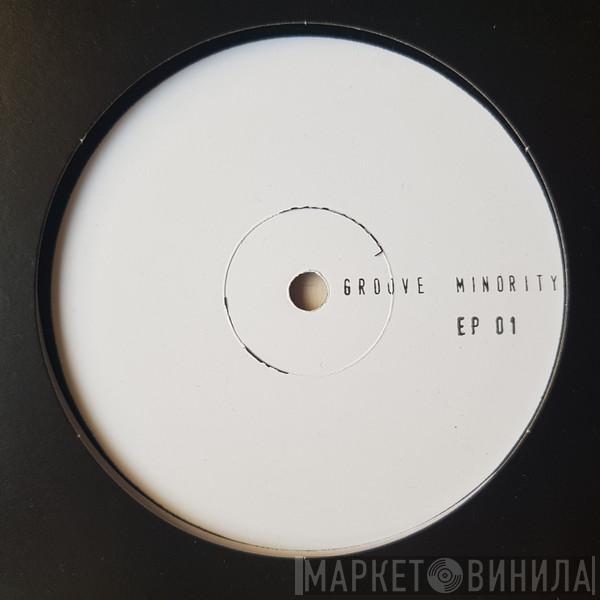 Groove Minority - EP 01