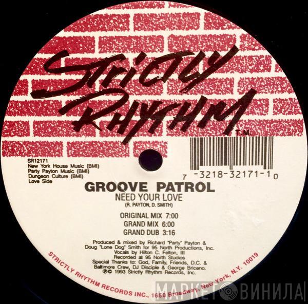 Groove Patrol - Need Your Love / Dancin' To The Music