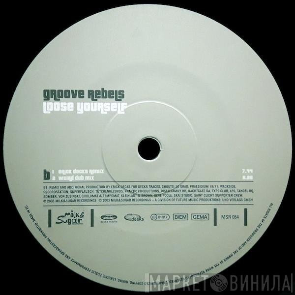 Groove Rebels - Loose Yourself