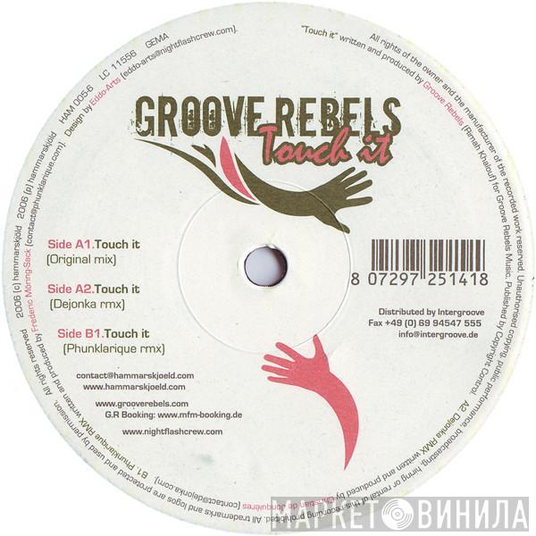 Groove Rebels - Touch It