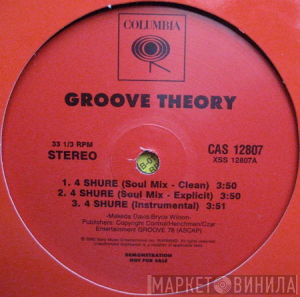 Groove Theory - 4 Shure