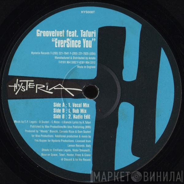Groovelvet, Tafuri - EverSince You