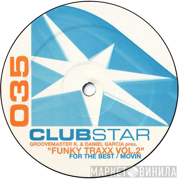 Groovemaster K. & Daniel Garcia - Funky Traxx Vol.2