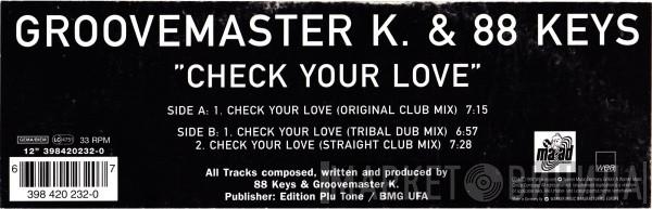 Groovemaster K. & 88 Keys - Check Your Love