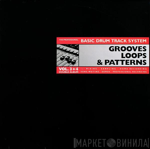  - Grooves, Loops & Patterns - Vol. 3 & 4