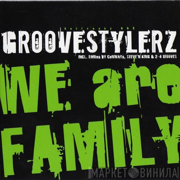 Groovestylerz - We Are Family