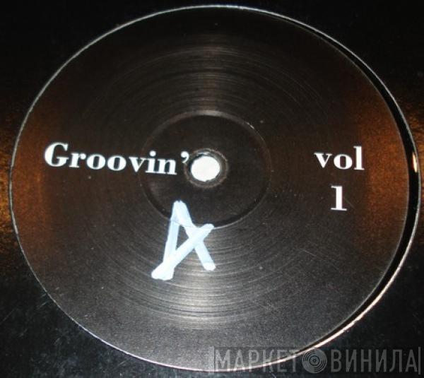  - Groovin - Vol. 1