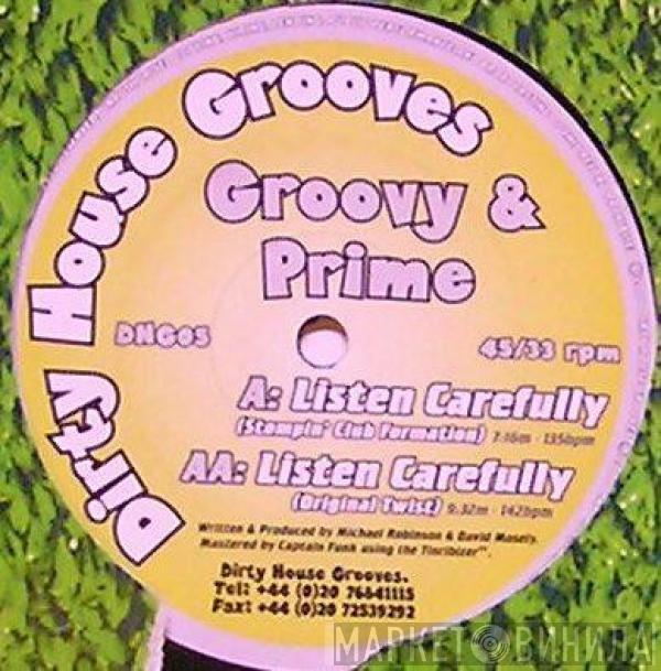 Groovy & Prime - Listen Carefully