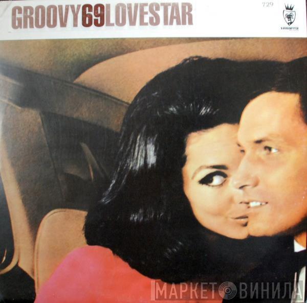 Groovy 69 - Lovestar