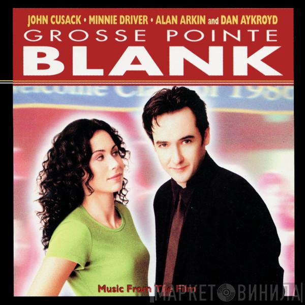  - Grosse Pointe Blank Soundtrack