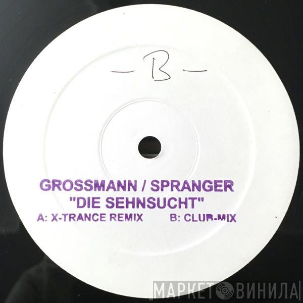 Grossmann / Spranger - Die Sehnsucht