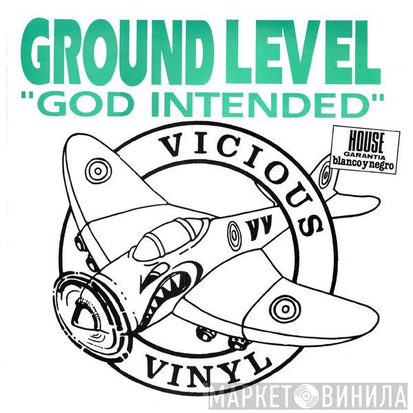 Ground Level - God Intended