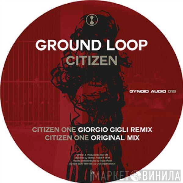 Ground Loop - Citizen