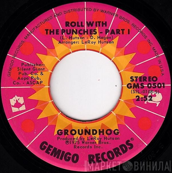 Groundhog  - Roll With The Punches