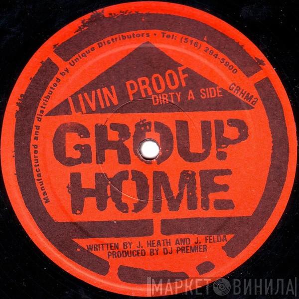 Group Home - Livin' Proof
