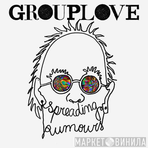  Grouplove  - Spreading Rumours