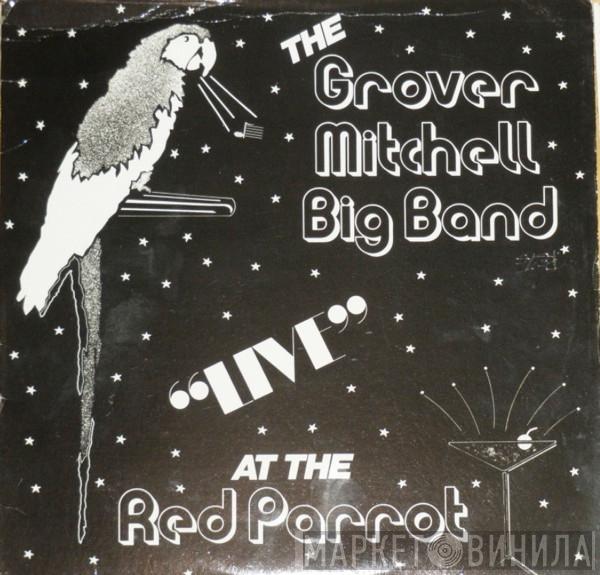 Grover Mitchell And His Orchestra - Live At The Red Parrot