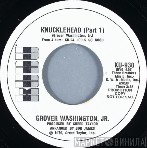  Grover Washington, Jr.  - Knucklehead (Part 1) / (Part 2)