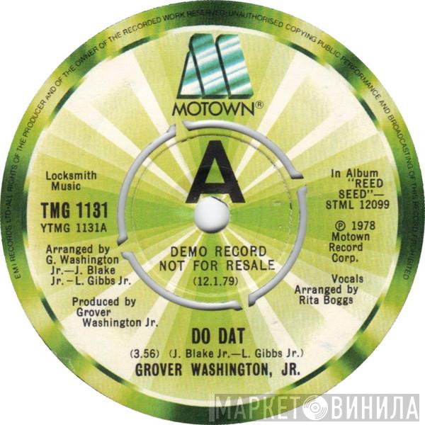 Grover Washington, Jr. - Do Dat / Reed Seed (Trio Tune)