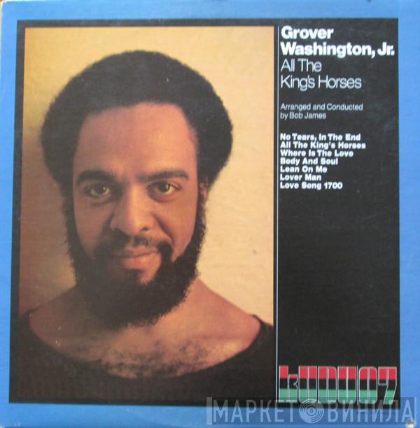  Grover Washington, Jr.  - All The King's Horses